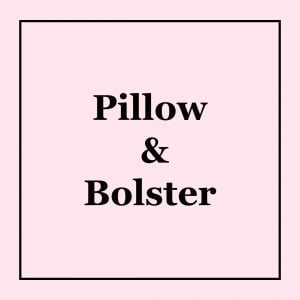 Pillow & Bolster